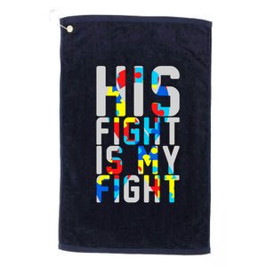 His Fight Is My Fight Autism Awareness Ribbon Platinum Collection Golf Towel