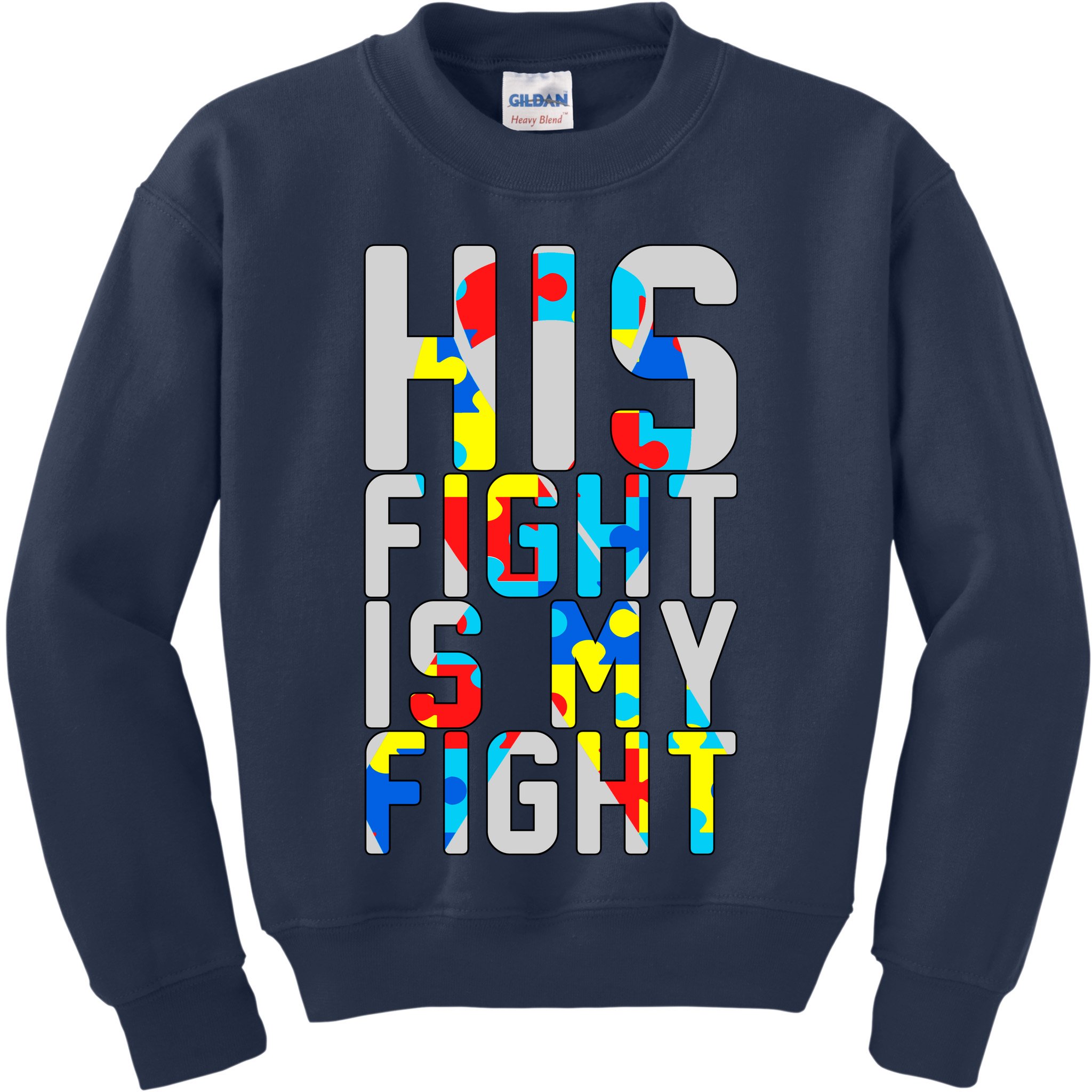 His Fight Is My Fight Autism Awareness Ribbon Kids Sweatshirt