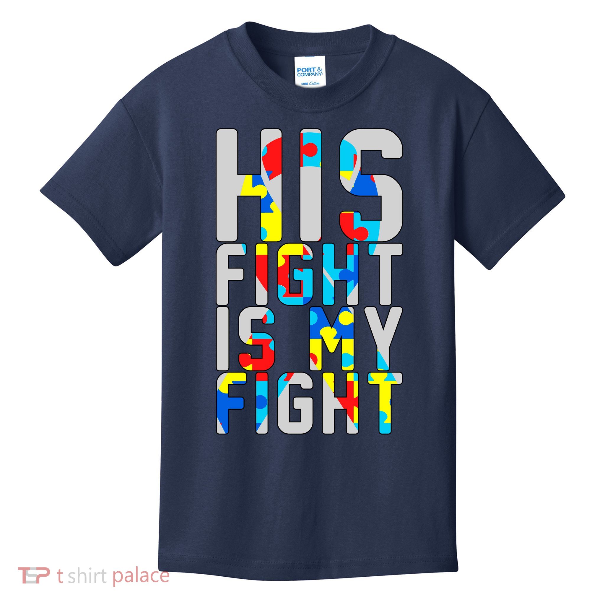 His Fight Is My Fight Autism Awareness Ribbon Kids T-Shirt