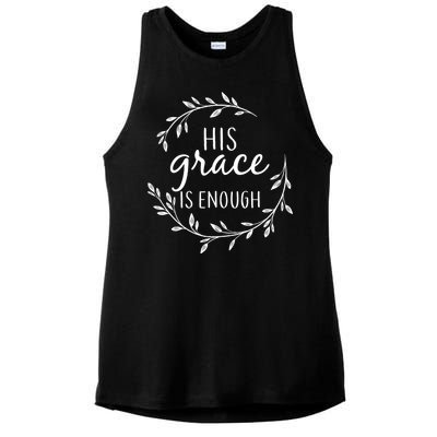 His Grace Is Enough Ladies PosiCharge Tri-Blend Wicking Tank