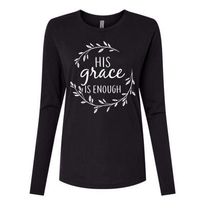 His Grace Is Enough Womens Cotton Relaxed Long Sleeve T-Shirt