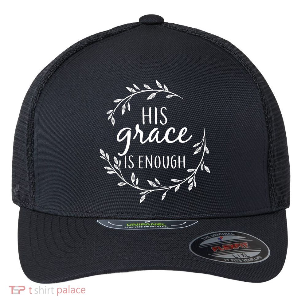 His Grace Is Enough Flexfit Unipanel Trucker Cap