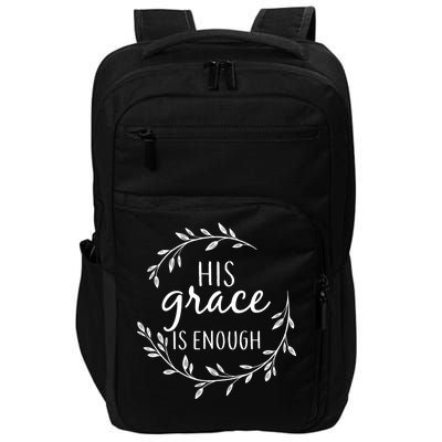 His Grace Is Enough Impact Tech Backpack