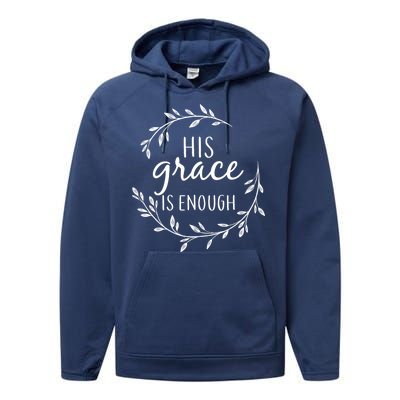 His Grace Is Enough Performance Fleece Hoodie