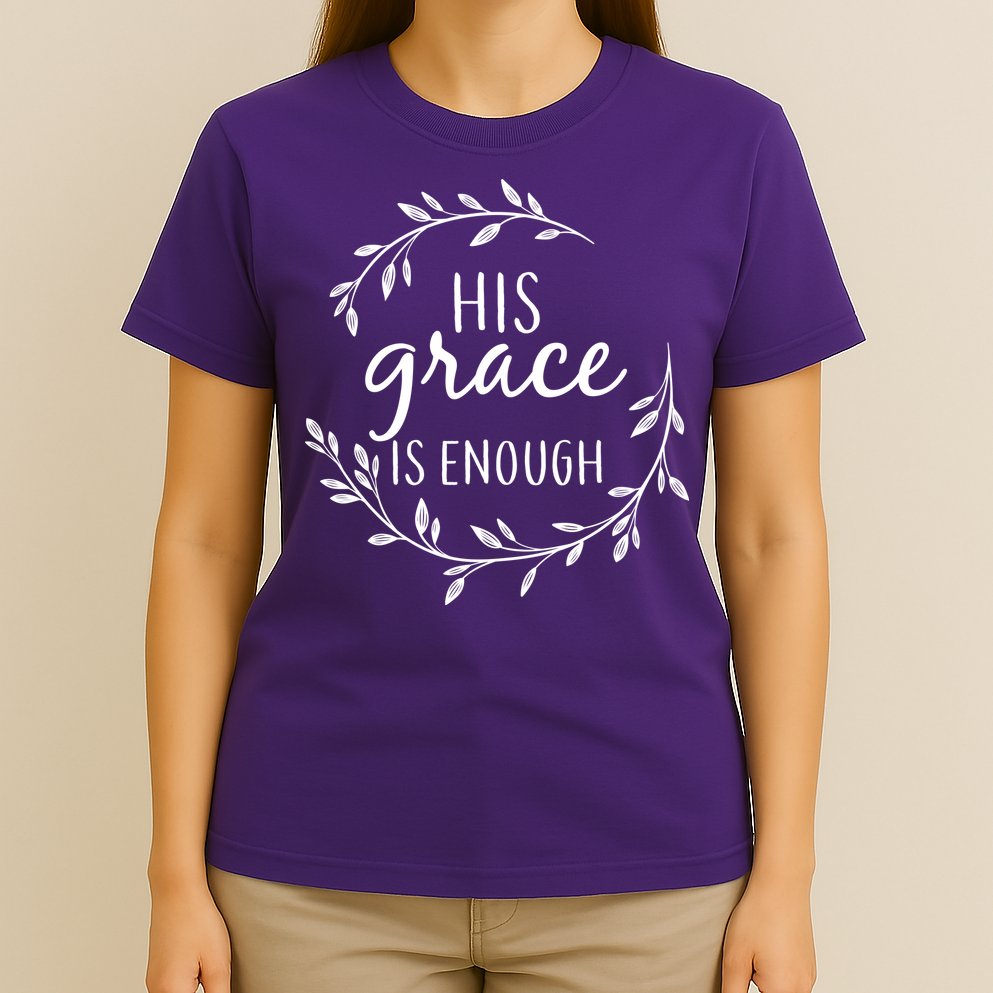 His Grace Is Enough T-Shirt