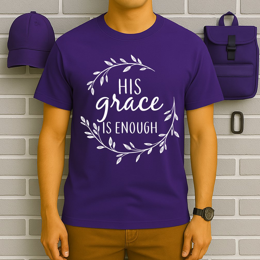 His Grace Is Enough T-Shirt