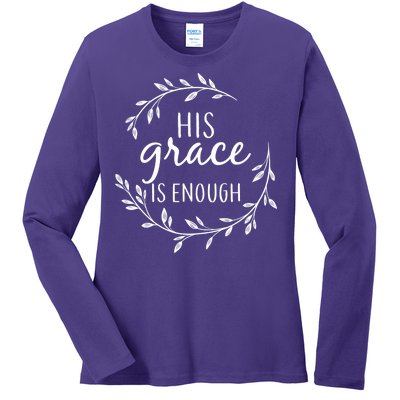 His Grace Is Enough Ladies Long Sleeve Shirt