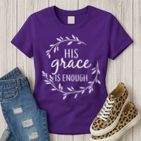 His Grace Is Enough Womens T-Shirt