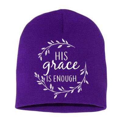 His Grace Is Enough Short Acrylic Beanie