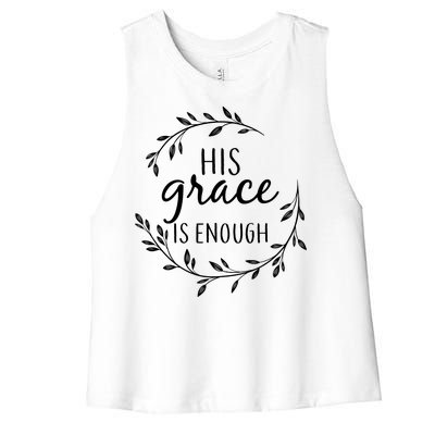 His Grace Is Enough Women's Racerback Cropped Tank