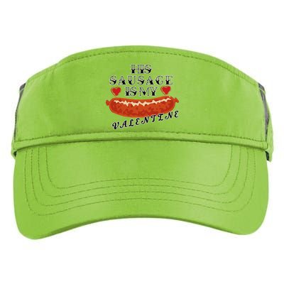 HIs Sausage Is My Valentine Dirty Offensive  Adult Drive Performance Visor