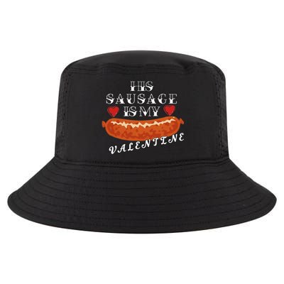 HIs Sausage Is My Valentine Dirty Offensive  Cool Comfort Performance Bucket Hat