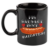 HIs Sausage Is My Valentine Dirty Offensive  11oz C Handle Ceramic Mug