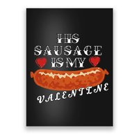 HIs Sausage Is My Valentine Dirty Offensive  Poster