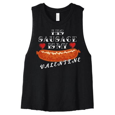 HIs Sausage Is My Valentine Dirty Offensive  Women's Racerback Cropped Tank