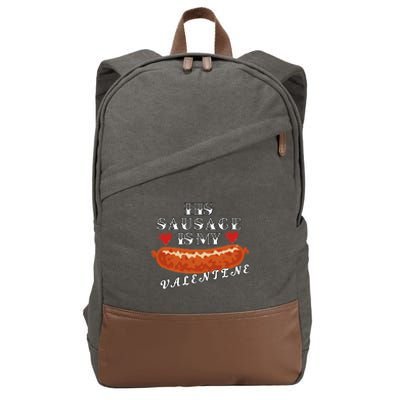 HIs Sausage Is My Valentine Dirty Offensive  Cotton Canvas Backpack