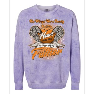 His Wings Were Ready But My Heart Was Not In Memory of My Father Colorblast Crewneck Sweatshirt