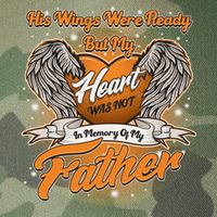His Wings Were Ready But My Heart Was Not In Memory of My Father Legacy Tie Dye Trucker Hat