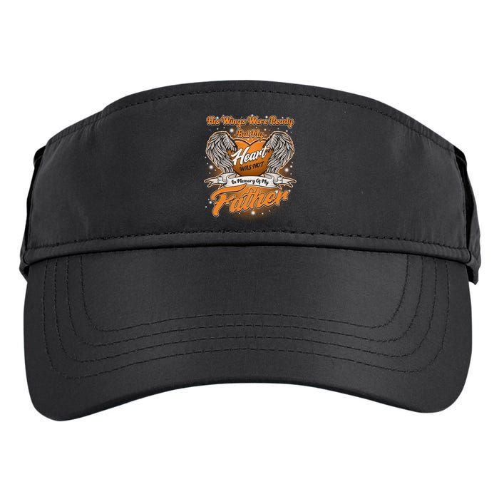 His Wings Were Ready But My Heart Was Not In Memory of My Father Adult Drive Performance Visor