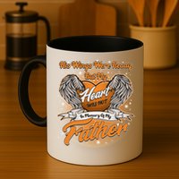 His Wings Were Ready But My Heart Was Not In Memory of My Father Mug