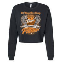 His Wings Were Ready But My Heart Was Not In Memory of My Father Cropped Pullover Crew