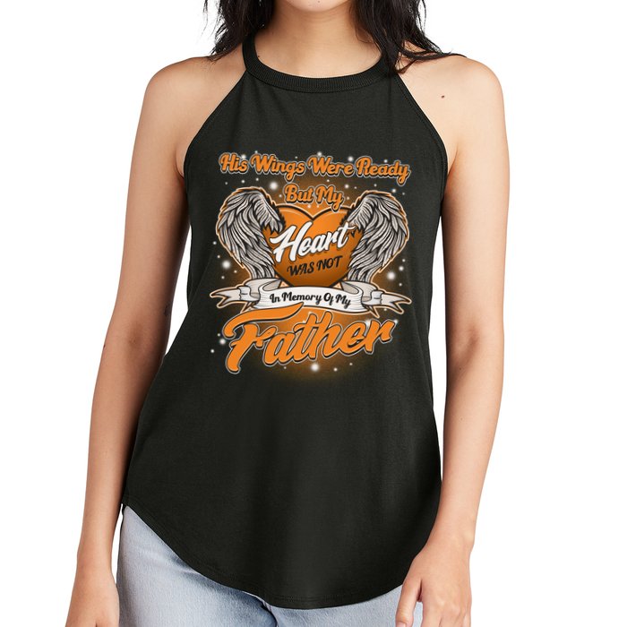His Wings Were Ready But My Heart Was Not In Memory of My Father Women's Perfect Tri Rocker Tank