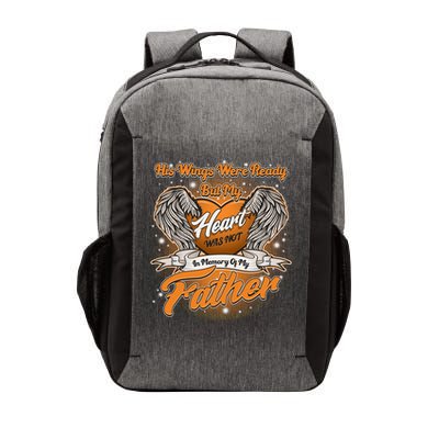 His Wings Were Ready But My Heart Was Not In Memory of My Father Vector Backpack
