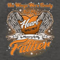 His Wings Were Ready But My Heart Was Not In Memory of My Father Vector Backpack