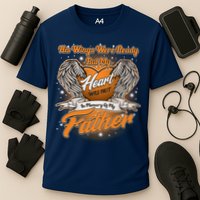 His Wings Were Ready But My Heart Was Not In Memory of My Father Performance Shirt