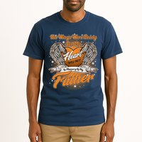 His Wings Were Ready But My Heart Was Not In Memory of My Father Tall T-Shirt