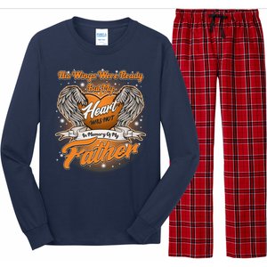 His Wings Were Ready But My Heart Was Not In Memory of My Father Long Sleeve Pajama Set