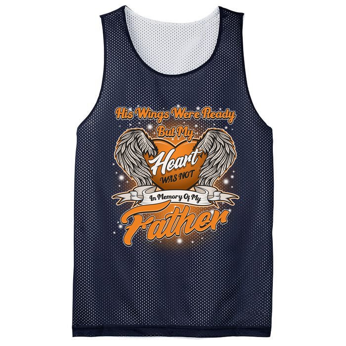 His Wings Were Ready But My Heart Was Not In Memory of My Father Mesh Reversible Basketball Jersey Tank
