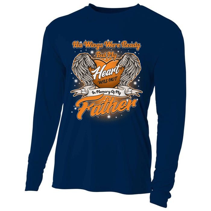 His Wings Were Ready But My Heart Was Not In Memory of My Father Cooling Performance Long Sleeve Crew