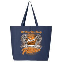 His Wings Were Ready But My Heart Was Not In Memory of My Father 25L Jumbo Tote