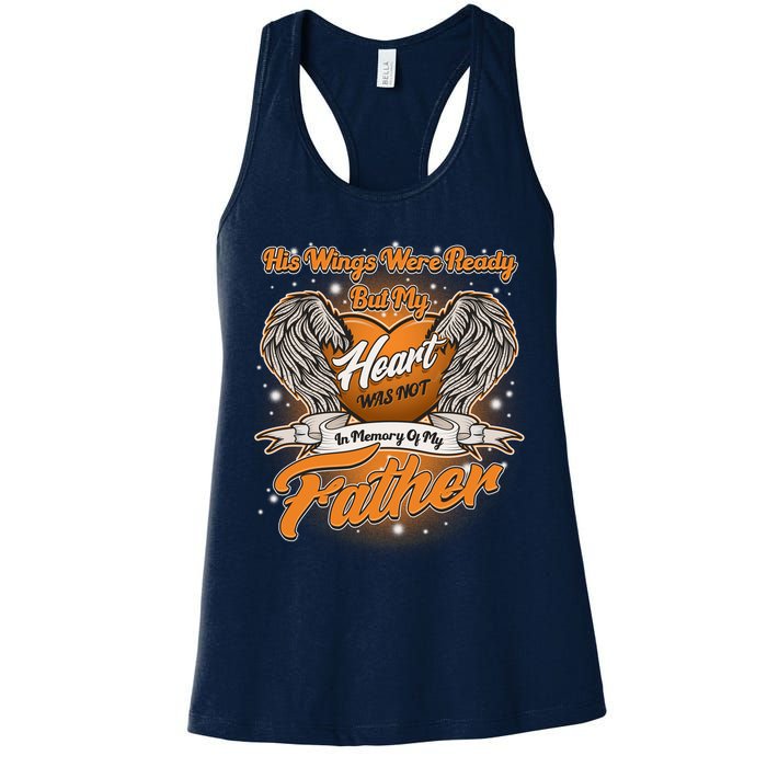 His Wings Were Ready But My Heart Was Not In Memory of My Father Womens Tank Top