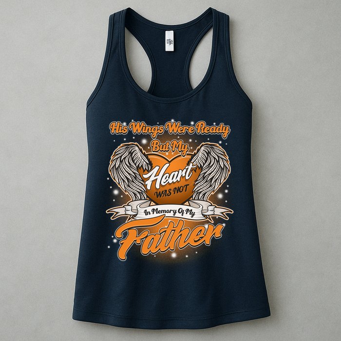 His Wings Were Ready But My Heart Was Not In Memory of My Father Womens Tank Top