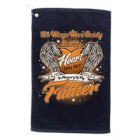 His Wings Were Ready But My Heart Was Not In Memory of My Father Golf Towel