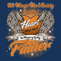 His Wings Were Ready But My Heart Was Not In Memory of My Father Valucap Bio-Washed Visor