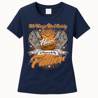 His Wings Were Ready But My Heart Was Not In Memory of My Father Womens T-Shirt