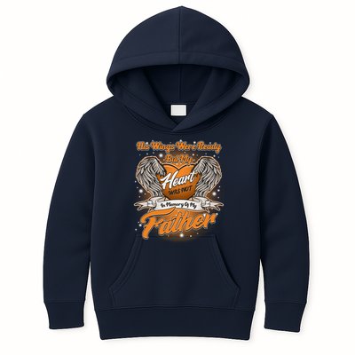 His Wings Were Ready But My Heart Was Not In Memory of My Father Kids Hoodie