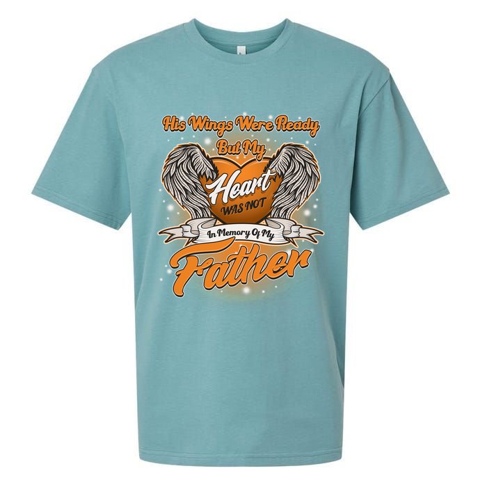 His Wings Were Ready But My Heart Was Not In Memory of My Father Sueded Cloud Jersey T-Shirt