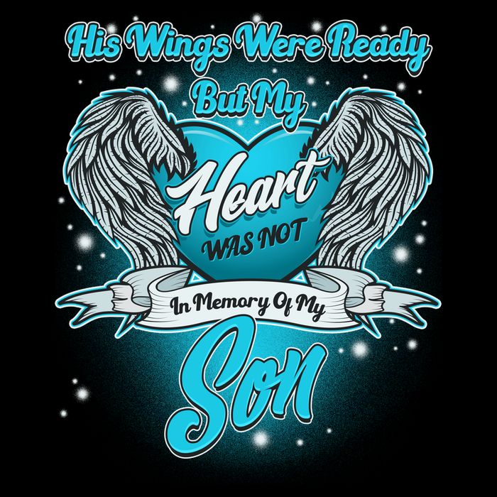His Wings Were Ready But My Heart Was Not In Memory of My Son Hoodie