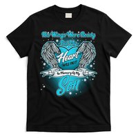 His Wings Were Ready But My Heart Was Not In Memory of My Son T-Shirt