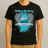 His Wings Were Ready But My Heart Was Not In Memory of My Son T-Shirt