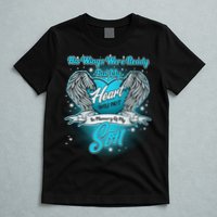 His Wings Were Ready But My Heart Was Not In Memory of My Son T-Shirt
