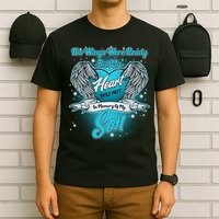 His Wings Were Ready But My Heart Was Not In Memory of My Son T-Shirt