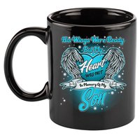 His Wings Were Ready But My Heart Was Not In Memory of My Son 11oz C Handle Ceramic Mug