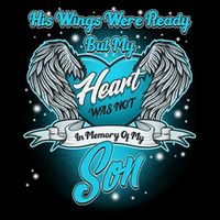 His Wings Were Ready But My Heart Was Not In Memory of My Son Drawstring Bag