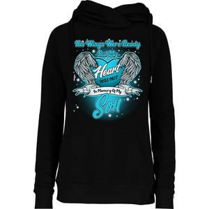 His Wings Were Ready But My Heart Was Not In Memory of My Son Womens Funnel Neck Pullover Hood