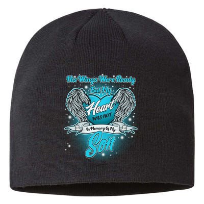 His Wings Were Ready But My Heart Was Not In Memory of My Son Sustainable Beanie